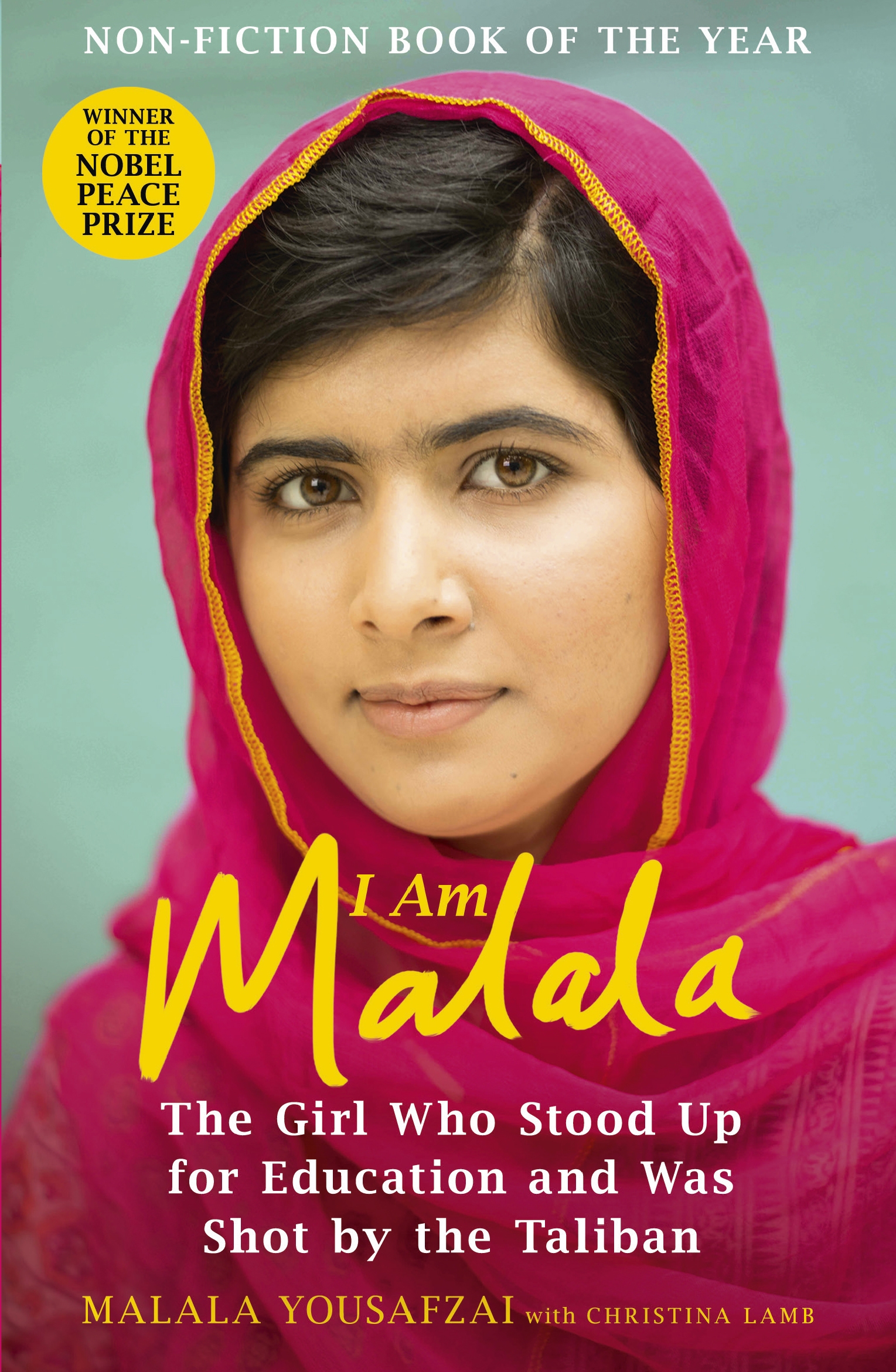 I Am Malala by Malala Yousafzai W&N Groundbreaking, awardwinning, thoughtprovoking books I Am Malala by Malala Yousafzai W&N Groundbreaking, awardwinning, thoughtprovoking books