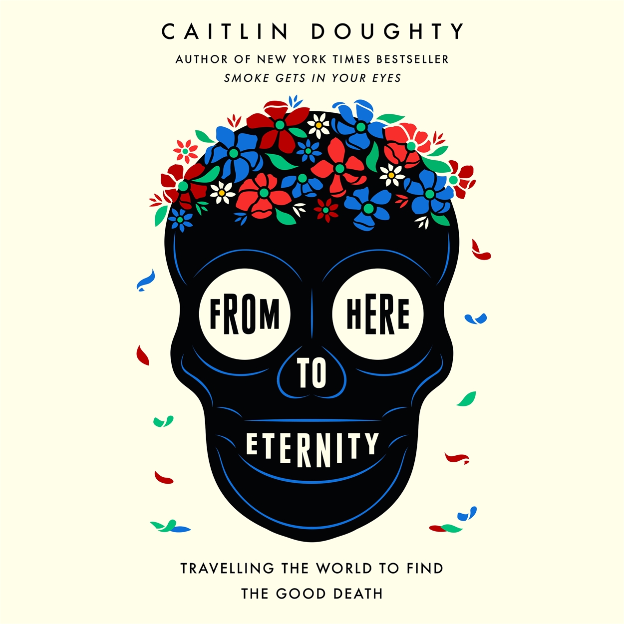 from here to eternity by caitlin doughty from here to eternity by caitlin doughty