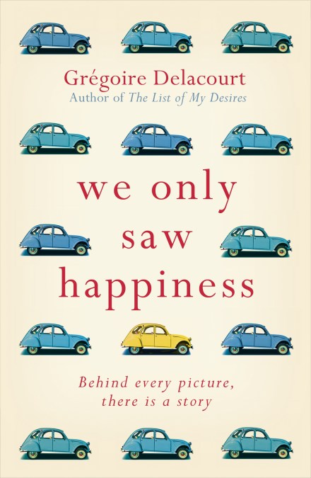 We Only Saw Happiness