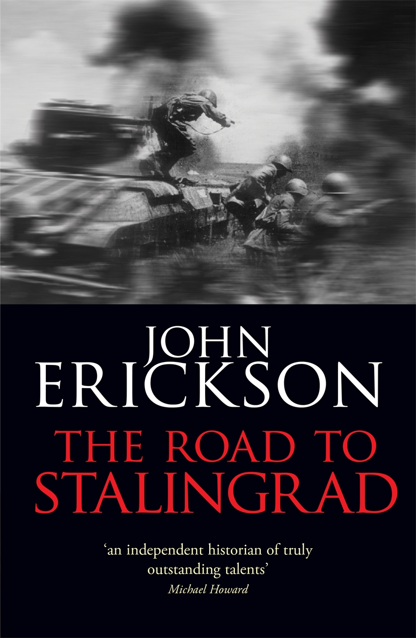 The Road To Stalingrad by John Erickson W&N Groundbreaking, award