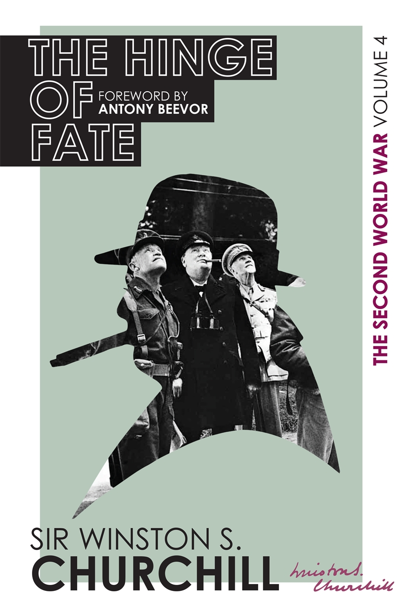 The Second World War: The Hinge Of Fate by Winston S. Churchill