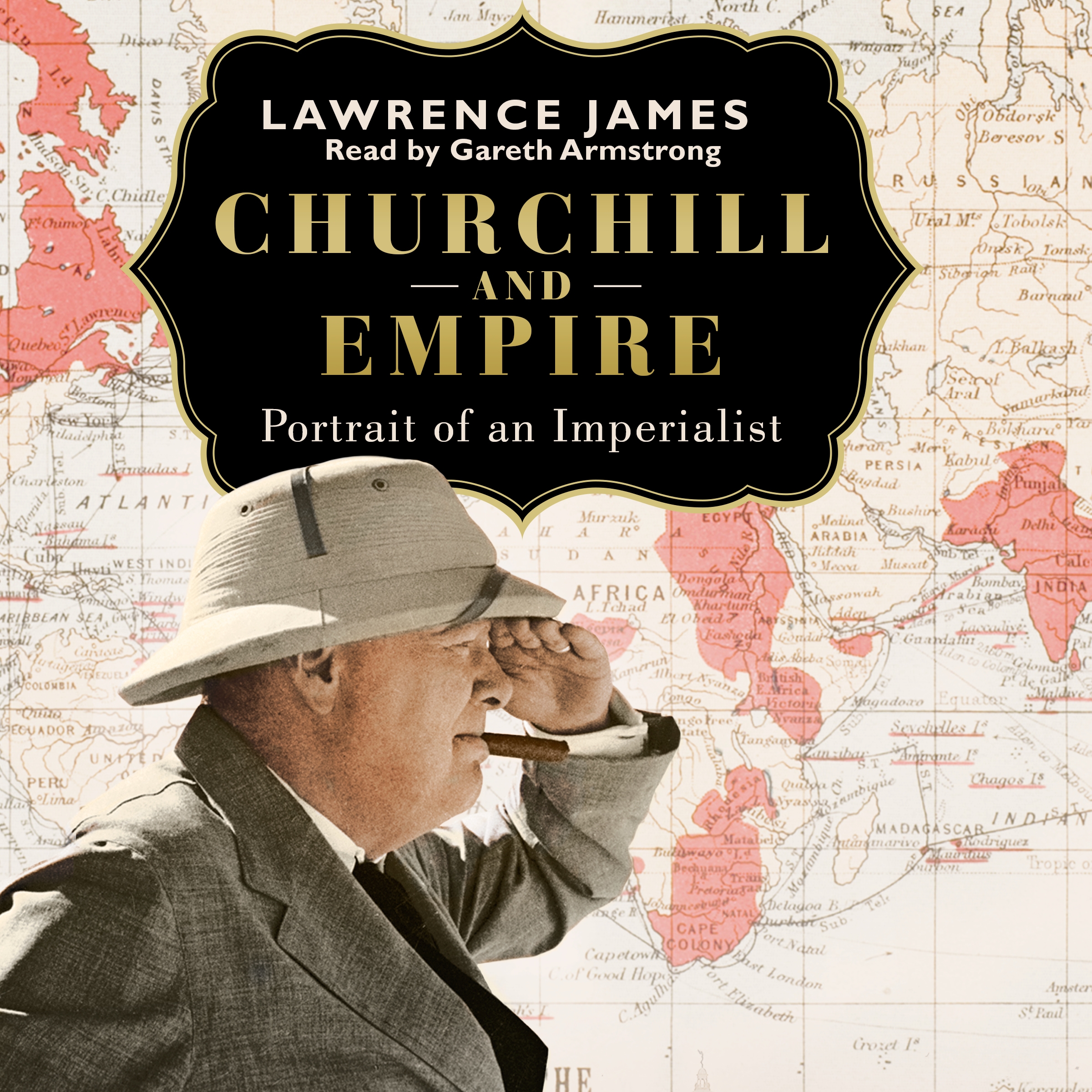 Churchill and Empire by Lawrence James | W&N - Ground-breaking, award ...