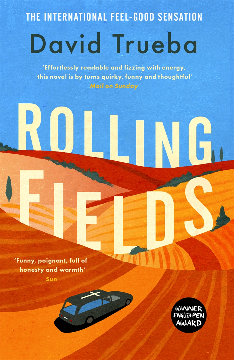 Rolling Fields by David Trueba | W&amp;N - Ground-breaking, award 