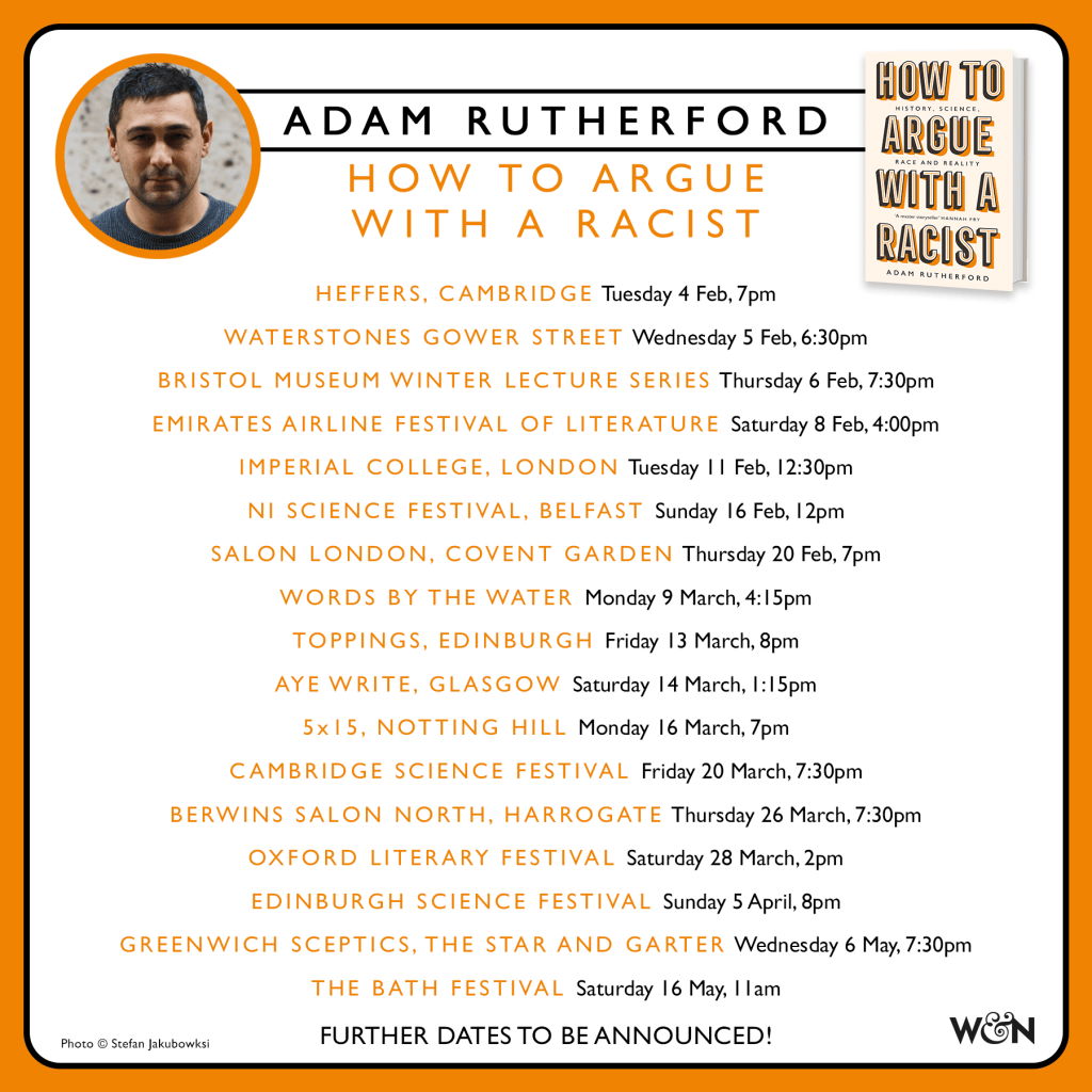 Adam Rutherford Ireland Adam Rutherford HOW TO ARGUE WITH A RACIST tour | W&N - Ground-breaking ...