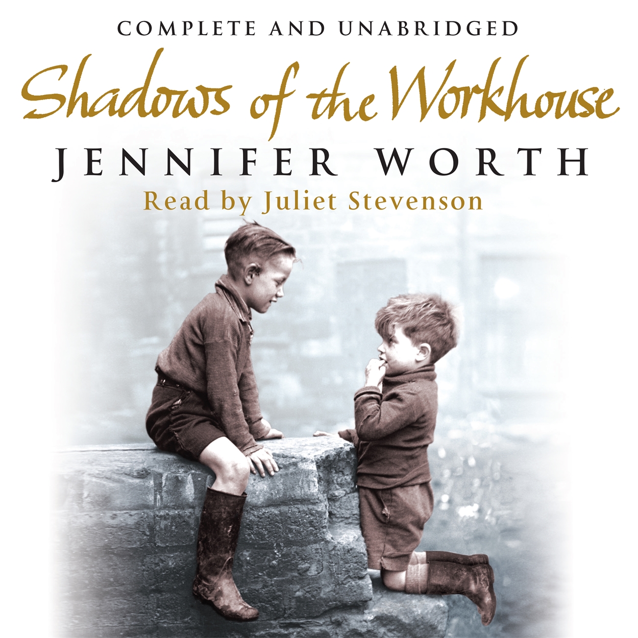 Shadows of the Workhouse by Jennifer Worth Shadows of the Workhouse by Jennifer Worth