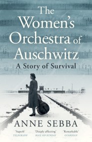 The Women’s Orchestra of Auschwitz